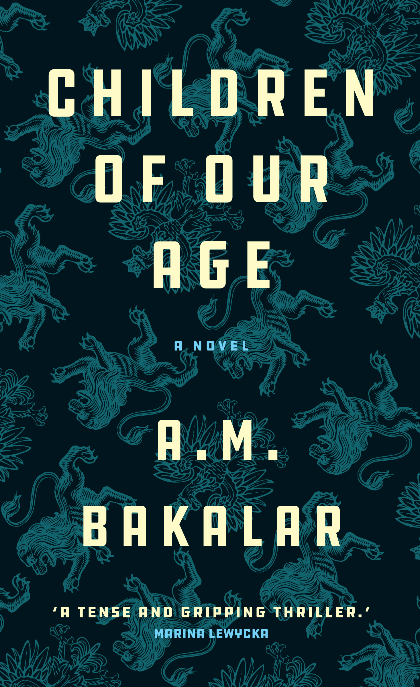Children of Our Age by A.M. Bakalar